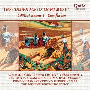 Various Artists的專輯The Golden Age of Light Music: The 1950s Vol. 4 - Cornflakes