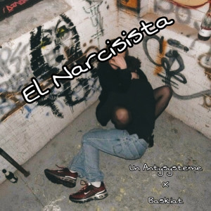 Album El Narcisista from BASKIAT