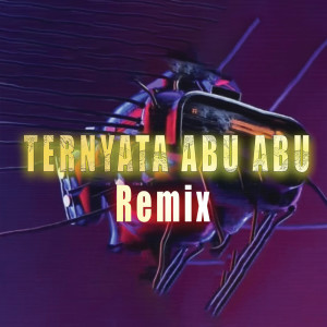 อัลบัม Ternyata Abu-Abu (Remix) ศิลปิน DJ Qhelfin
