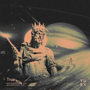Album True (Explicit) from Yury