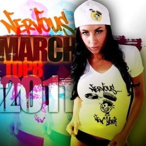 Various Artists的專輯Nervous March 2011 Top 8
