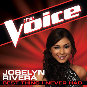 ดาวน์โหลดและฟังเพลง Best Thing I Never Had (The Voice Performance) พร้อมเนื้อเพลงจาก Joselyn Rivera