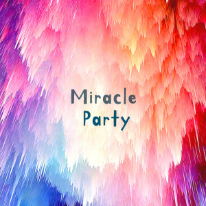 Album Miracle Party oleh brworkstudio