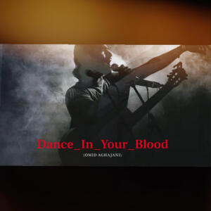 Omid Aghajani的專輯Dance In Your Blood (Explicit)