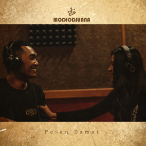 Dengarkan Pesan Damai lagu dari Modjodjuana dengan lirik
