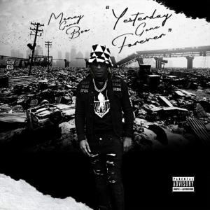 Money Game Boo的專輯Yesterday Gone Forever (Explicit)