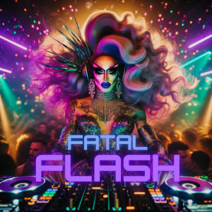 Album Fatal Flash (Explicit) from Fatal Flash