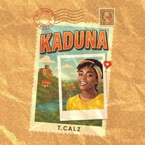 Album Kaduna from T.Calz
