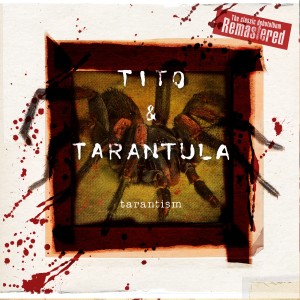 Album Tarantism (Remastered) from Tito & Tarantula