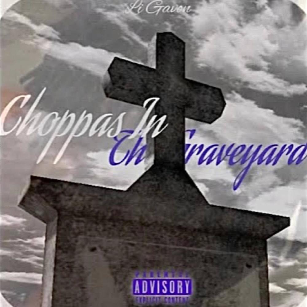 Choppas In The Graveyard (Explicit)