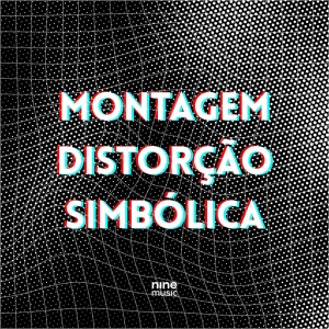 Album Montagem Distorção Simbólica (Explicit) from 