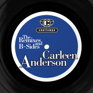 Carleen Anderson的專輯The Remixes and The B-sides