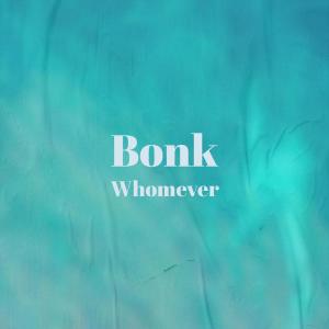 Various的专辑Bonk Whomever