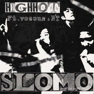 Dengarkan lagu Slomo nyanyian HIGHHOT dengan lirik
