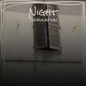 Night Tribulation dari Various