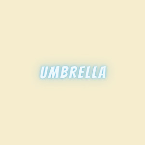 Listen to Umbrella song with lyrics from Soft Dreams