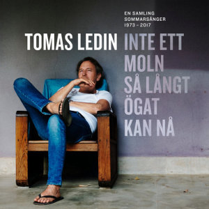 Tomas Ledin的專輯Inte ett moln så långt ögat kan nå