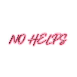 收聽Algano的NO HELPS (feat. Pirce & draftnarcio) (Explicit)歌詞歌曲