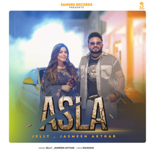 Listen to Asla song with lyrics from Jasmeen Akhtar