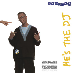 收聽DJ Jazzy Jeff & The Fresh Prince的Hip Hop Dancer's Theme歌詞歌曲