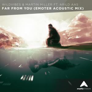 Listen to Far From You (Emoter Remix) song with lyrics from WildVibes