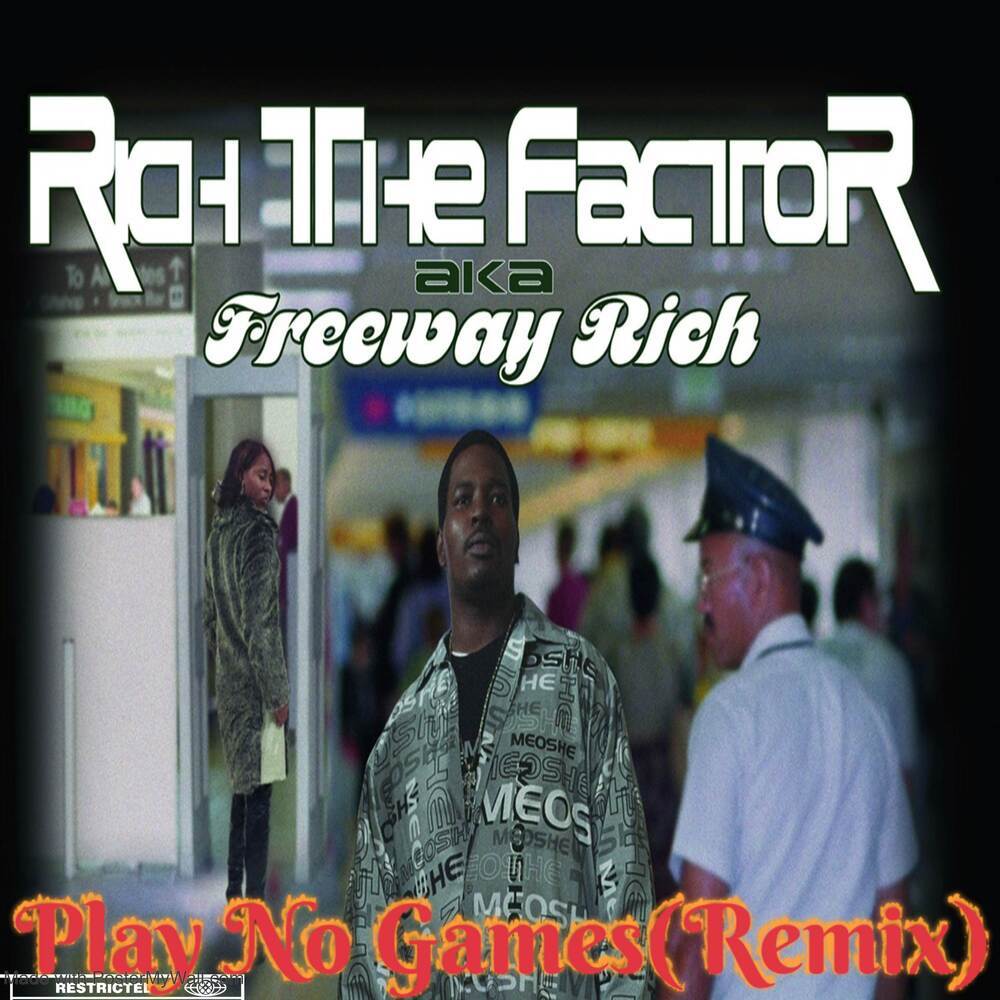 Play No Games (Remix|Explicit)