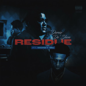 Listen to Residue (feat. Money Mu) song with lyrics from Money Mu