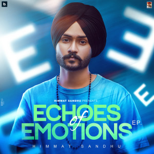 Album Echoes of Emotions from Himmat Sandhu