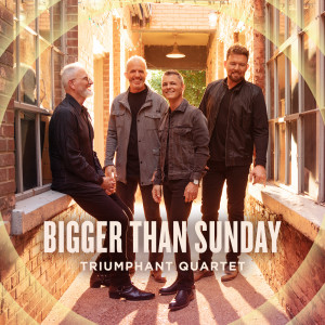Triumphant Quartet的專輯Bigger Than Sunday