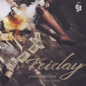 收听Cupid's Bullets的Friday歌词歌曲