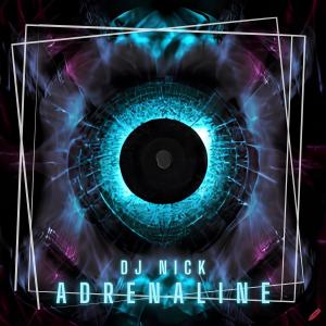 DJ Nick的專輯Adrenaline