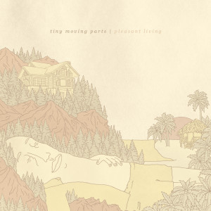 收聽Tiny Moving Parts的I Hope Things Go the Way I Hope歌詞歌曲