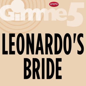 Leonardo'S Bride的專輯Gimme 5