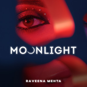 Album Moonlight from Raveena Mehta