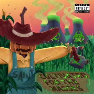 อัลบัม Cultivated for the Masses (Explicit) ศิลปิน Saintsworld57