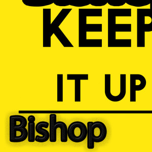 Album Keep It Up from Bishop