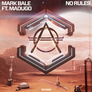 Listen to No Rules song with lyrics from Mark Bale