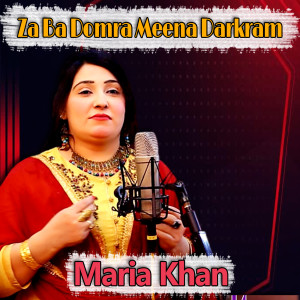 Maria Khan的专辑Za Ba Domra Meena Darkram