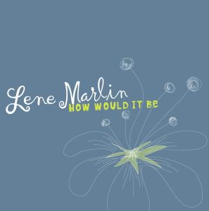 ดาวน์โหลดและฟังเพลง How Would It Be พร้อมเนื้อเพลงจาก Lene Marlin