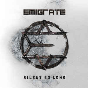 ดาวน์โหลดและฟังเพลง Silent So Long พร้อมเนื้อเพลงจาก Emigrate