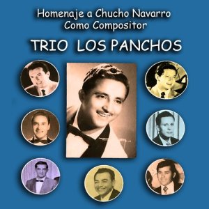  Homenaje a Chucho Navarro Como Compositor
