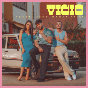 收聽Rasel的Vicio歌詞歌曲