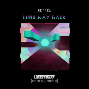 REFFEL的专辑Long Way Back