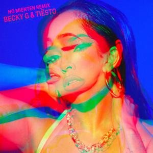 Becky G的專輯NO MIENTEN (Tiësto Remix)