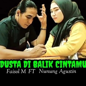 收聽Faisol M的Dusta Dibalik Cintamu歌詞歌曲