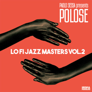 Album Lo Fi Jazz Masters Vol.2 oleh Paolo Sessa