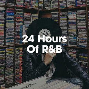 Various Artists的專輯24 Hours Of R&B (Explicit)