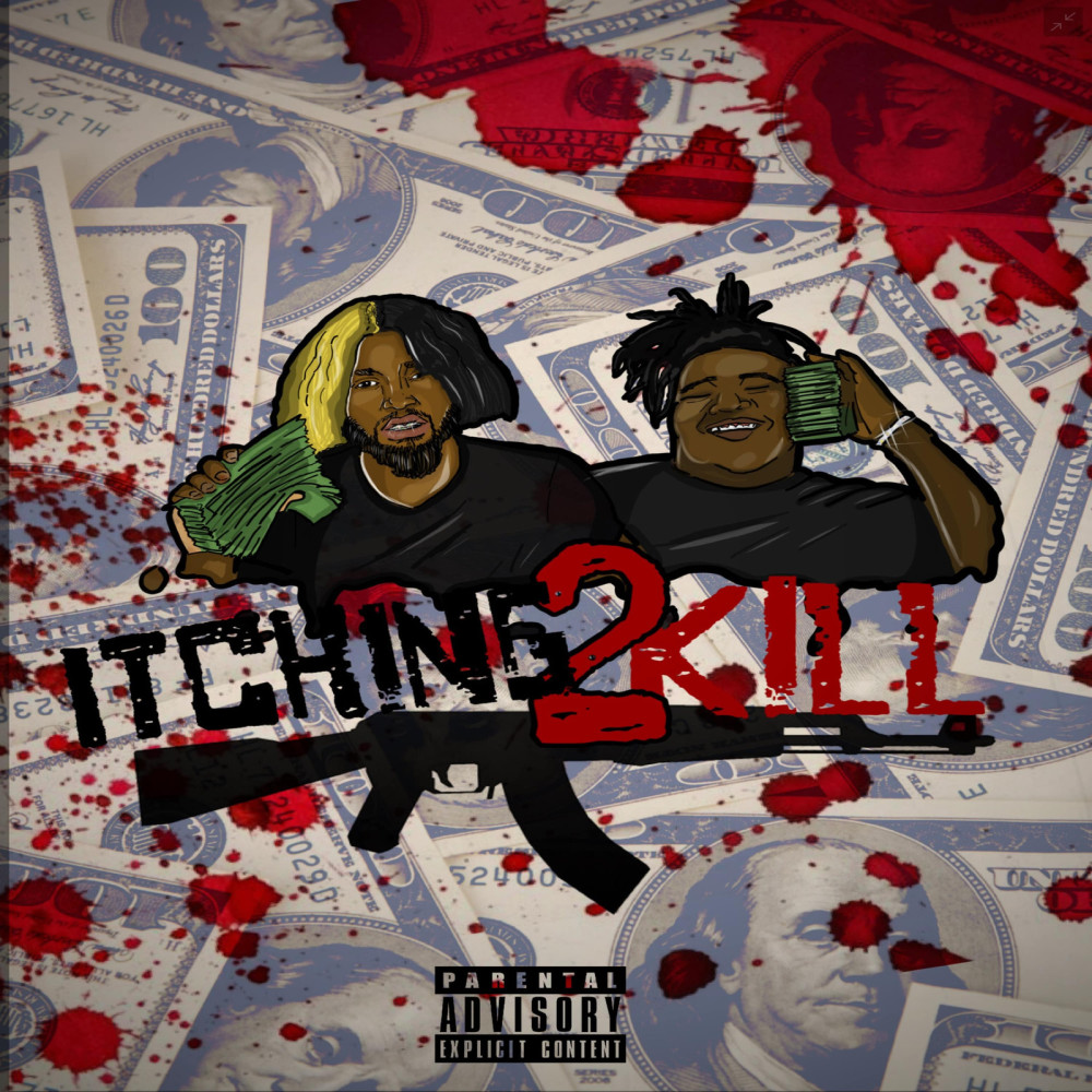 Itching 2 Kill (Explicit)