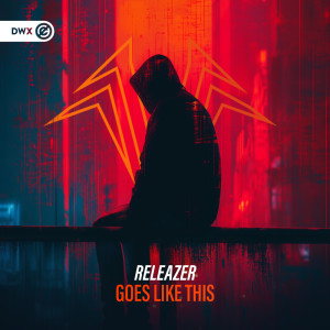 收聽Releazer的Goes Like This歌詞歌曲