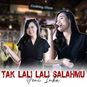 ดาวน์โหลดและฟังเพลง Tak Lali Lali Salahmu พร้อมเนื้อเพลงจาก Yeni Inka